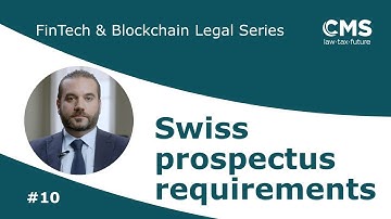 Swiss prospectus requirements | CMS FinTech & Blockchain Legal Series | #10