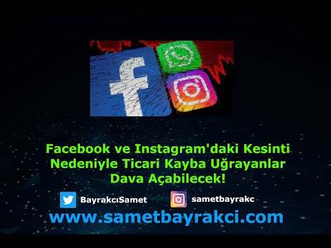 Facebook ve Instagram'daki Kesinti Nedeniyle Ticari Kayba Uğrayanlar Dava Açabilecek!