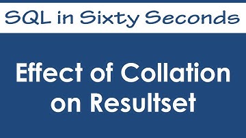 Effect of Collation on Resultset - SQL in Sixty Seconds #026