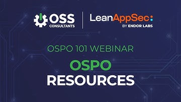 Resources & Next Steps for OSPOs | OSPO 101 Webinar