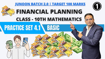 Financial Planning Basic Practice Set 4.1 | Class - 10th | Part - 1