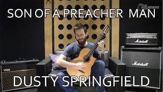 Son Of A Preacher Man - Dusty Springfield Acoustic Fingerstyle Guitar