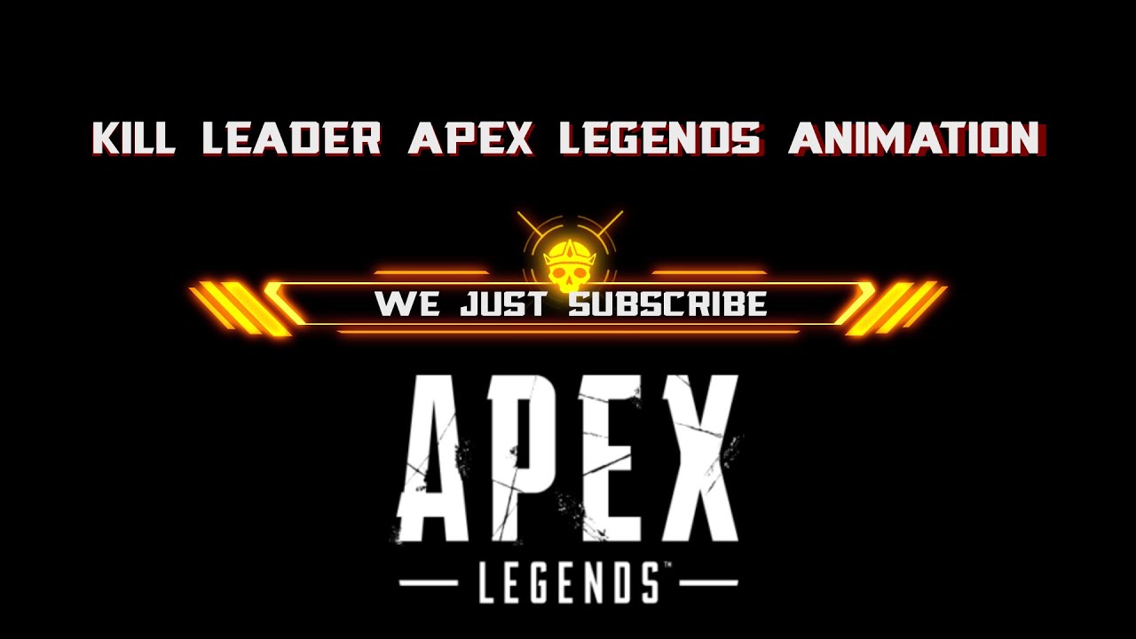 Kill Leader Apex Legends Animation Youtube