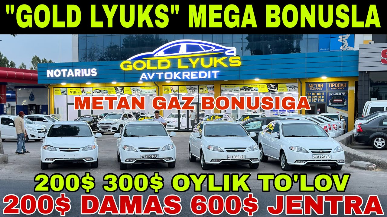 “GOLD LYUKS” ARZON AVTO KREDIT NARXLARI… SERGELI MOSHINA BOZORI… BAXODIR AKADAN…