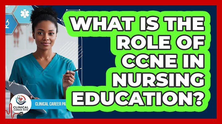 What Is The Role Of CCNE In Nursing Education?
