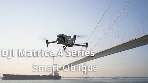 DJI Matrice 4 Series丨Smart Oblique