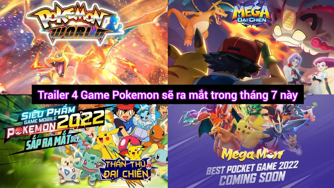 Trailer : 4 Game Pokemon Ra Tháng 7 : Mega Đại Chiến | Pokemon World | Thần  Thú Đại Chiến | Mega Mon - Youtube