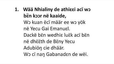 Wää Nhialiny de athiɛɛi acï wɔ  bɛ̈n kɔɔr në kaaide,