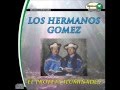 Los hermanos Gomez Maitenrehue