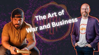 The Art of War and Business: TJ White's Strategy for Success Beyond the Military