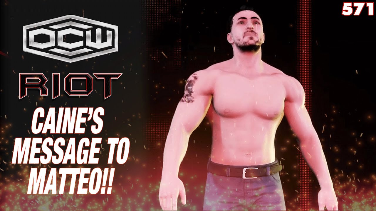 Solomon Caine's Message To Matteo  - OCWFED Riot 571