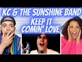 SO MUCH FUN!!. | FIRST TIME HEARING Kc & The Sunshine Band - Keep It Comin' Love REACTION