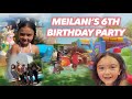 CELEBRATING MEILANI'S 6TH BIRTHDAY