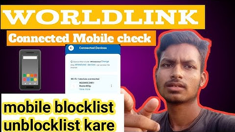 Worldlink|| Router|| connected WiFi mobile Ka blocklist and unblocklist kare 2024||Show mobile Mac: