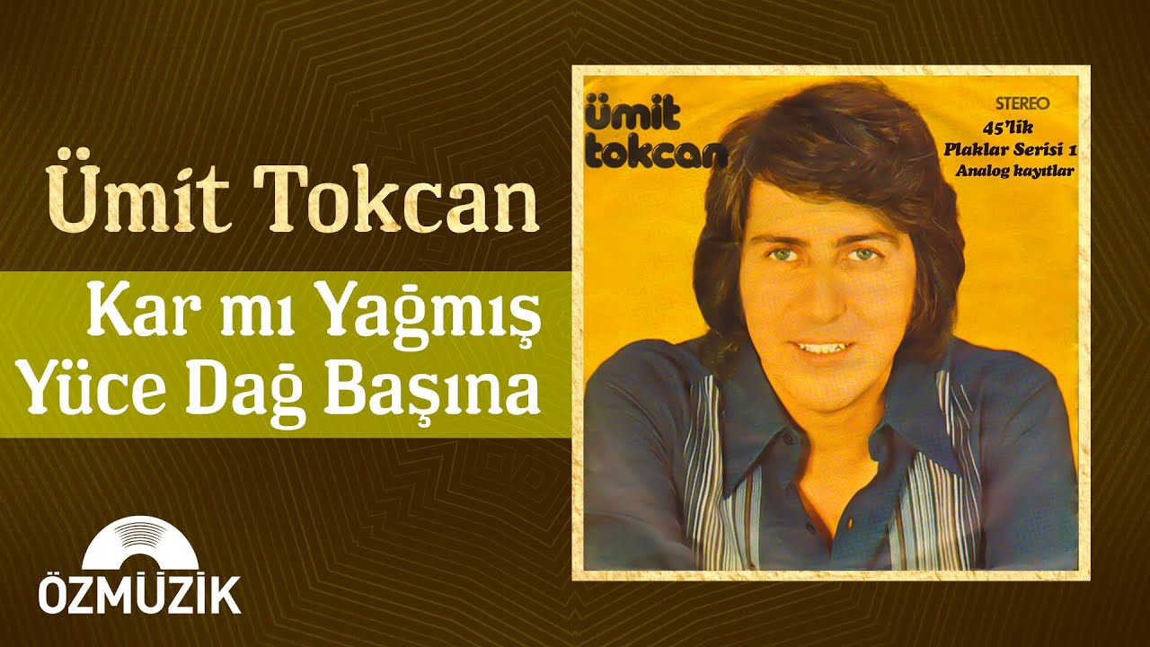 Ümit Tokcan - Kar Mı Yağmış Yüce Dağlar Başına (Makara Kaydı) | (Official Audio)