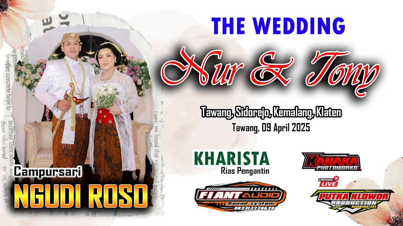🔴#live CS. NGUDI ROSO -RESEPSI PERNIKAHAN NUR & TONY - FIANT Audio - Tawang, 09 April 2025