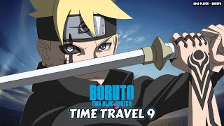 BORUTO FULL MOVIE 9 - Boruto Two Blue Vortex 32 -  TIME TRAVEL