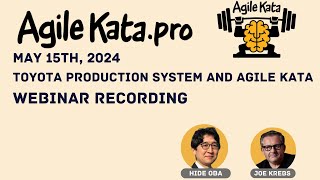Toyota Production System and Agile Kata (Hide Oba and Joe Krebs)