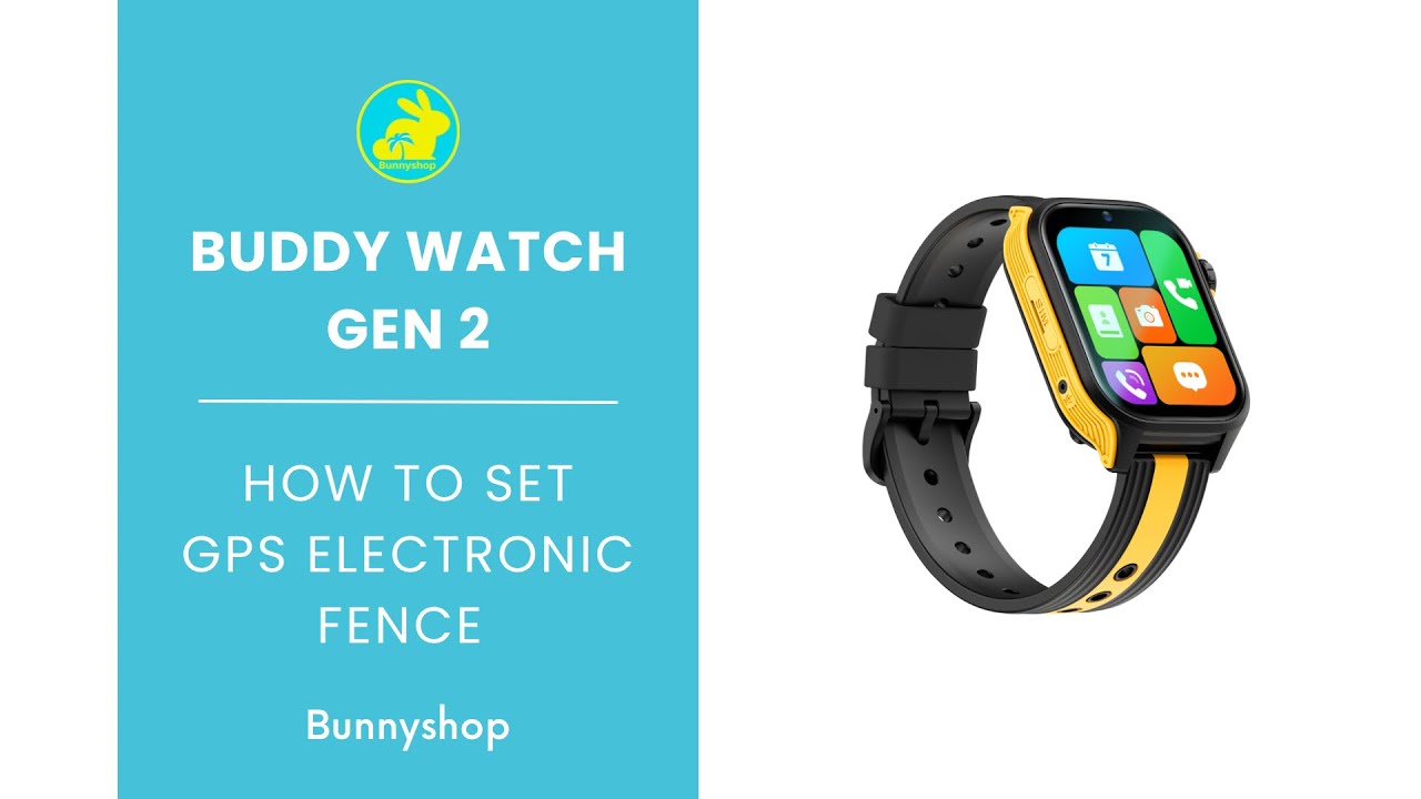 Bunnyshop: How To Set GPS Electronic Fence on Buddy watch Gen 2 - YouTube