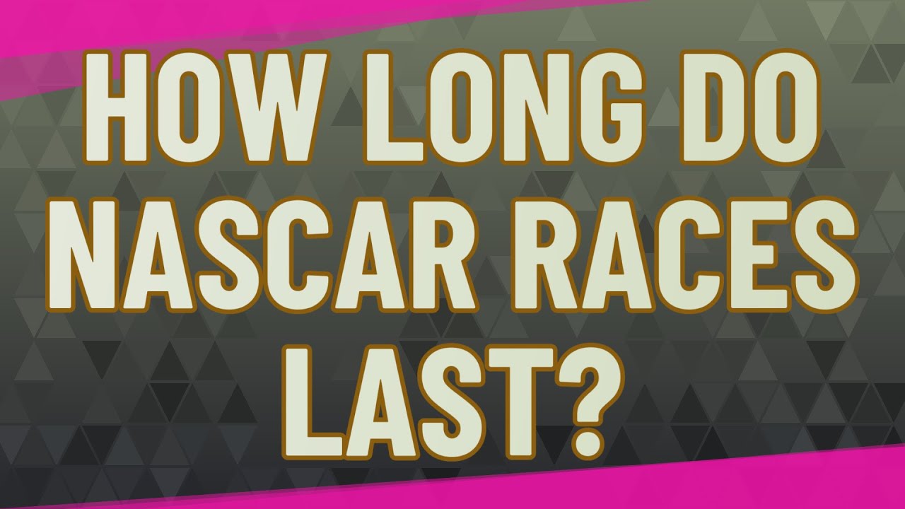 How long do NASCAR races last? - YouTube