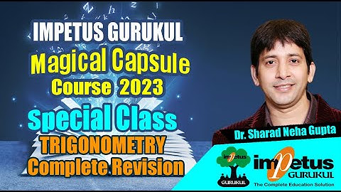 Trigonometry Complete Revision | Trigonometry for NIMCET | Magical Capsule Course - 17
