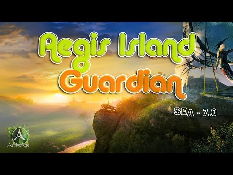 Aegis Island Guardian - ArcheAge SEA 7.0