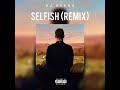 DJ Neeno - Selfish (Remix)