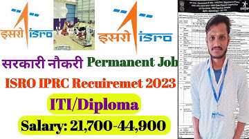 ISRO IPRC Recuiremet 2023 | Permanent Job | ITI/Diploma | Salary-21,700 | ISRO New vacancy | ISRO