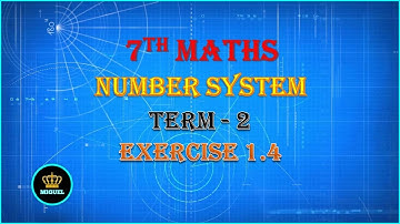 7th Std Maths Term 2 Chapter-1 | Number System | Exercise 1.4