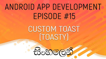 Android Sinhala Tutorial #15 - Custom Toast (Toasty Library)