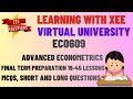 ECO609 Advanced Econometrics Final Term 19 to 45 Lessons Virtual University of Pakistan