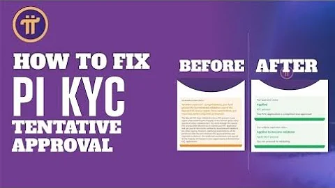 HOW TO FIX PI KYC ISSUES | TENTATIVE APPROVAL.