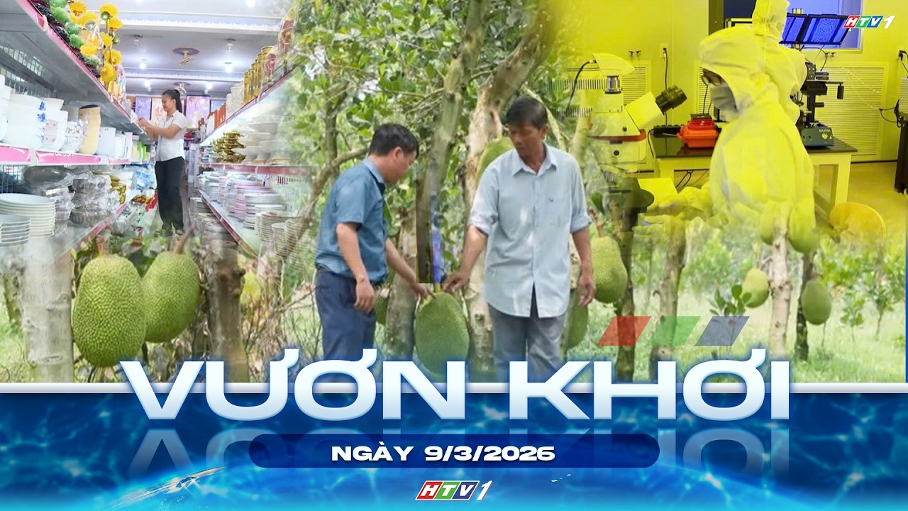 CHƯƠNG TRÌNH VƯƠN KHƠI NGÀY 9/3/2026