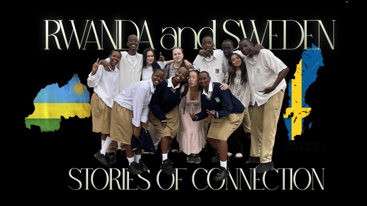 Rwanda and Sweden: Stories of Connection