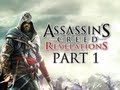 Assassin's Creed Revelations Walkthrough - Part 1 Let's Play HD (ACR Gameplay & Commentary)