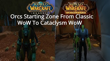 Orcs Starting Zone From Classic WoW To Retail WoW