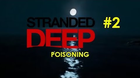 [Stranded Deep] 2 Days Survived - wood farming plot & house development
