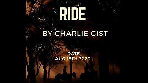 Charlie Gist  - Ride ( Official Audio )