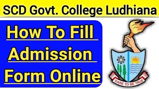 SCD Govt. College Ludhiana / How To Fill Online Admission Form Of Scd Government College Ludhiana ||