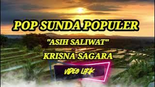 POP SUNDA POPULER,ASIH SALIWAT,KRISNA SAGARA,VIDEO LIRIK