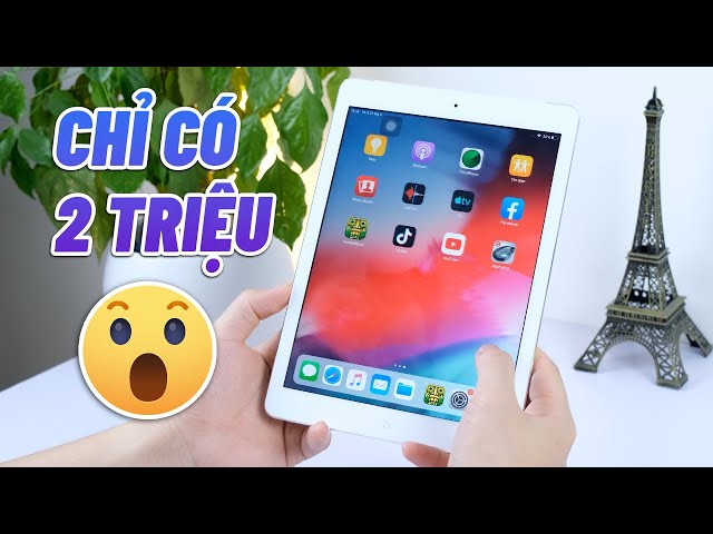 2023 rồi! Với 2 triệu có nên mua được iPad Air 2013 không?