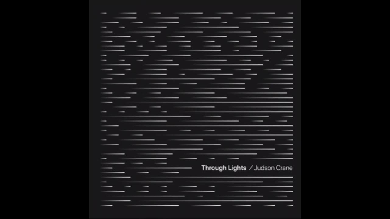 Through Lights (Judson Crane) Through Lights (Judson Crane)