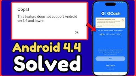 GCash “This Feature Does Not Support Android 4.4” Fix | How To Solve Unsupported Android Version
