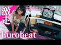 【Break First】No Regret. Move First. | Japanese Eurobeat Night Drive (140 BPM)