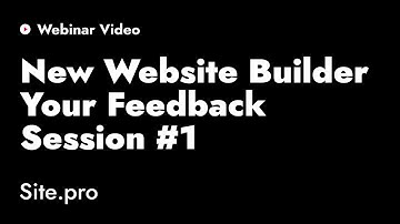 New Website Builder — Your Feedback. Session #1