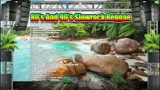 80's And 90's Slowrock Reggae Remix 2 hours non stop Dj Jhanzkie 2022