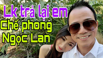 LK MẤT NHAU RỒI - Chế Phong ft Ngọc Lan 🇺🇸