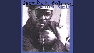 A Little Bit Of Your Gravy-Run All Over My Plate - Gary B.B. Coleman