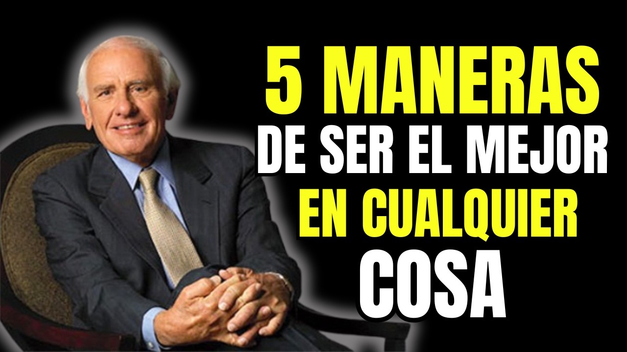 5 SECRETOS Para Ser IMPARABLE En TODO - Jim Rohn (Motivación) - YouTube