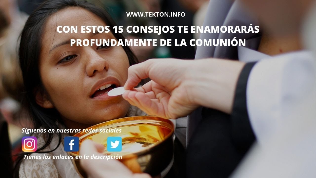 ⁣Con estos 15 consejos te ENAMORARÁS PROFUNDAMENTE DE LA COMUNIÓN